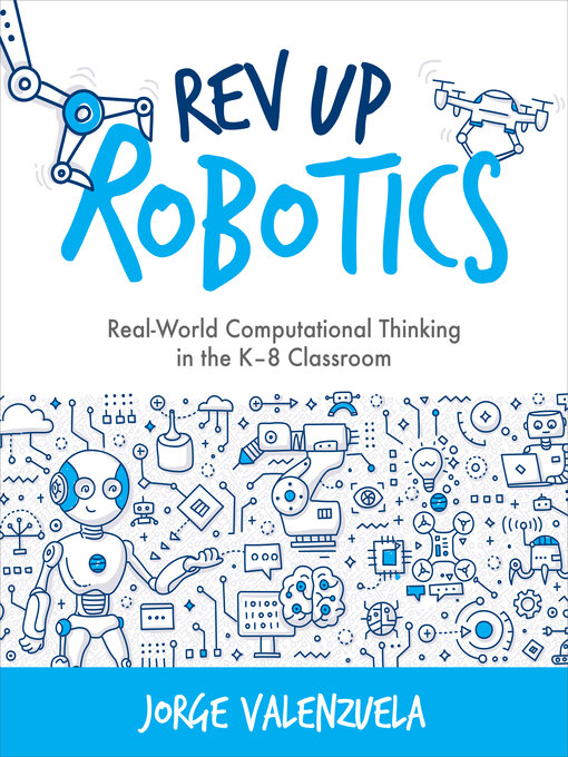 Title details for Rev Up Robotics by Jorge Valenzuela - Wait list